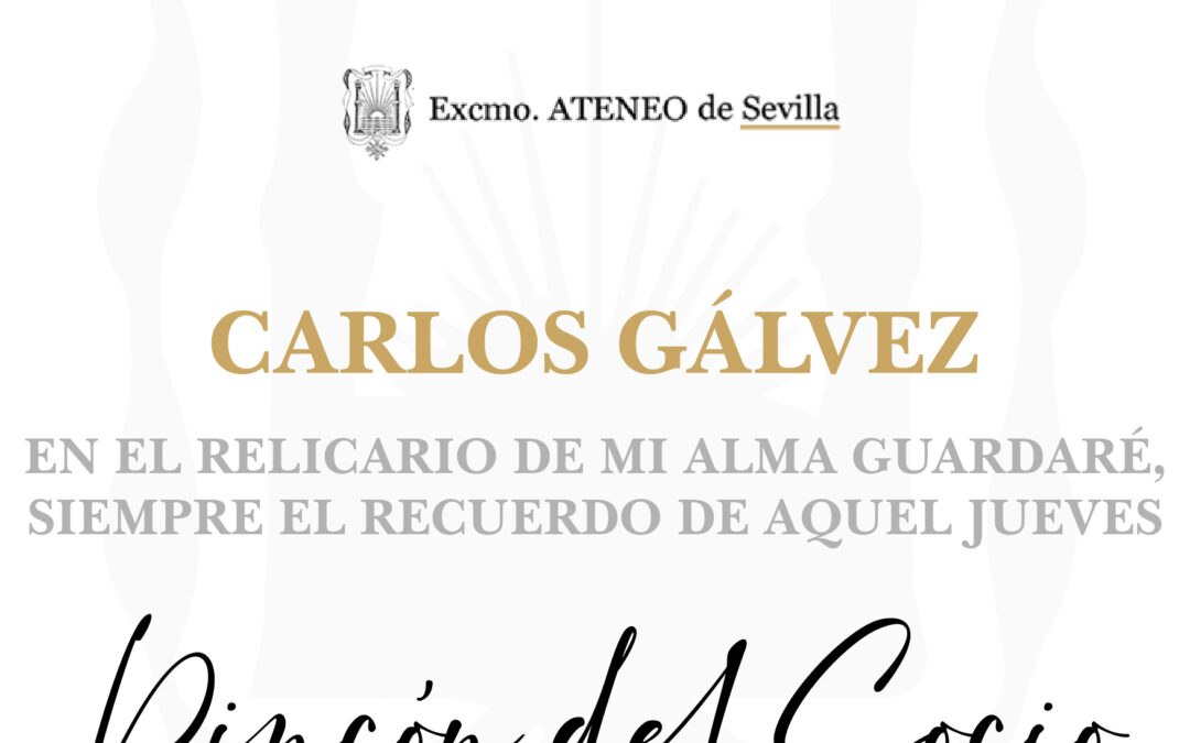 «En el relicario de mi alma, guardaré, siempre el recuerdo de aquel jueves…» ‘Corpus Christi’ por D. Carlos Gálvez Martínez, Secretario General del Ateneo