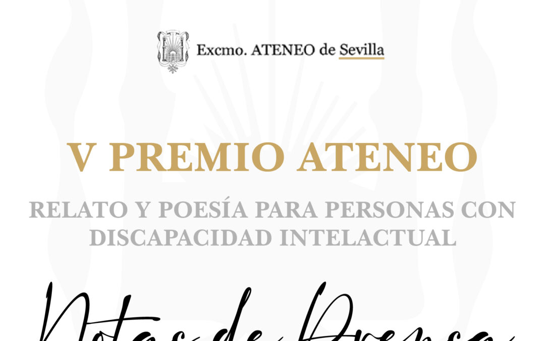 Acto de entrega del V Premio Ateneo de Sevilla de Relato y Poesía para Personas con Discapacidad Intelectual y del Desarrollo