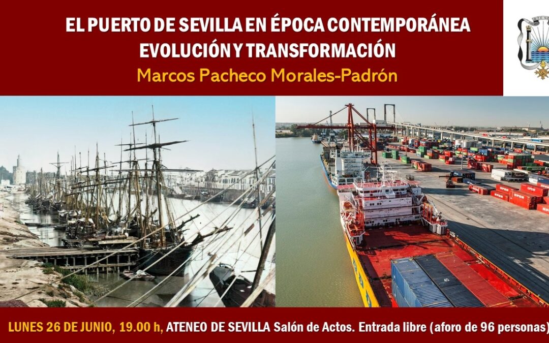 Conferencia «El puerto de Sevilla en época contemporánea: evolución y transformación»