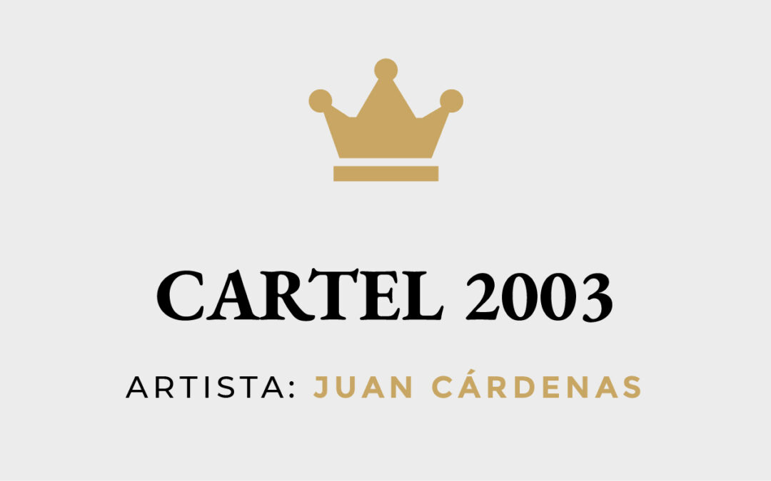 Cartel Anunciador de la Cabalgata 2003, de Juan Cárdenas