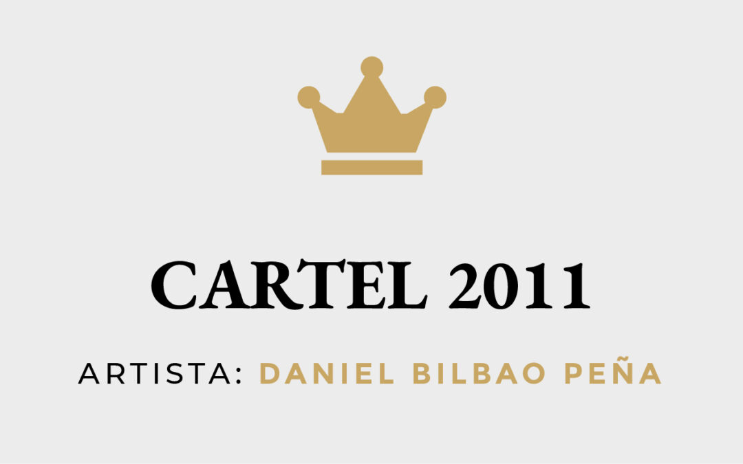 Cartel Anunciador de la Cabalgata 2011, de Daniel Bilbao Peña