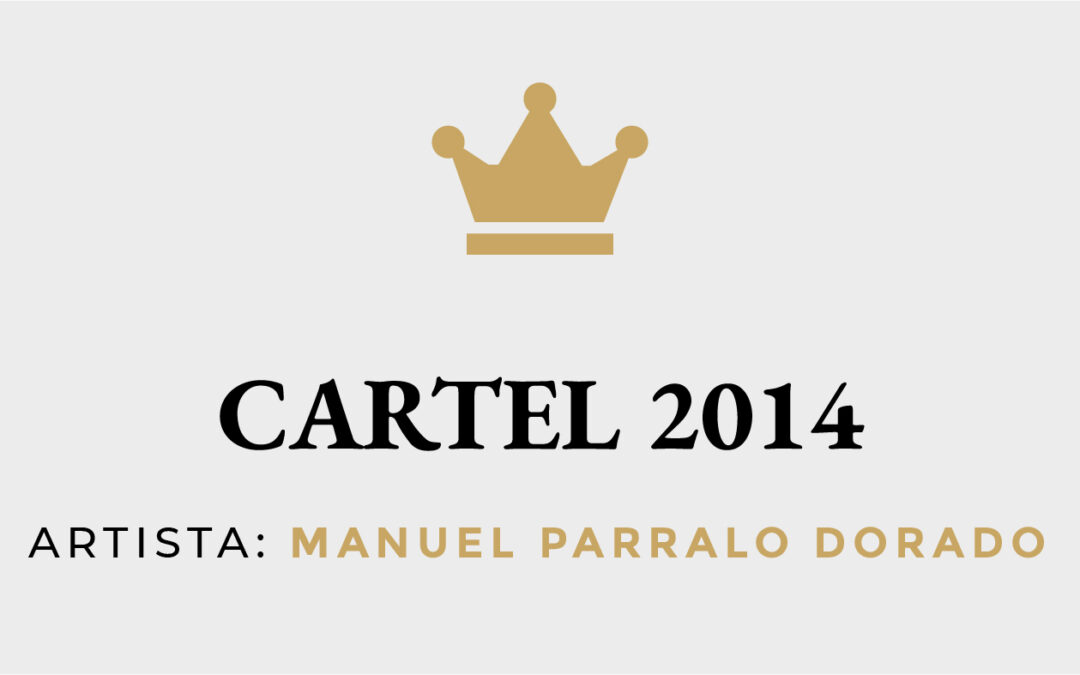 Cartel Anunciador de la Cabalgata 2014, de Manuel Parralo Dorado